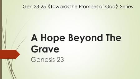 A Hope Beyond The Grave Genesis 23