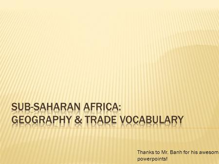 Sub-Saharan Africa: Geography & Trade Vocabulary