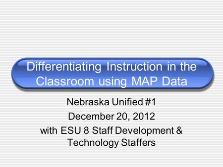 Differentiating Instruction in the Classroom using MAP Data