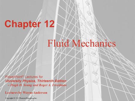 Chapter 12 Fluid Mechanics.