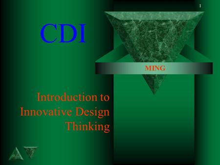 1 Introduction to Innovative Design Thinking CDI MING.