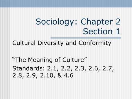 Sociology: Chapter 2 Section 1