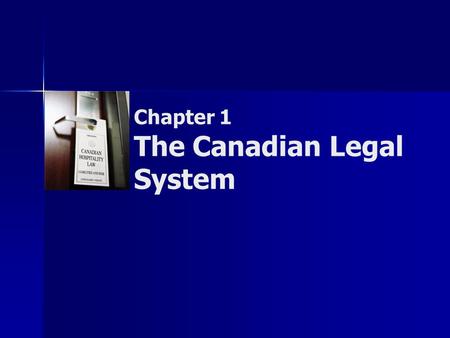 Chapter 1 The Canadian Legal System