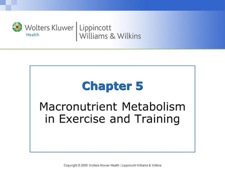 Macronutrient Metabolism in Exercise and Training