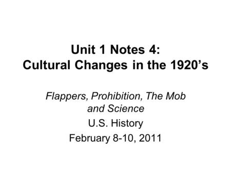Unit 1 Notes 4: Cultural Changes in the 1920’s