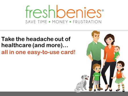 Take the headache out of healthcare (and more)…