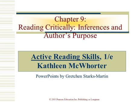 Chapter 9: Reading Critically: Inferences and Author’s Purpose