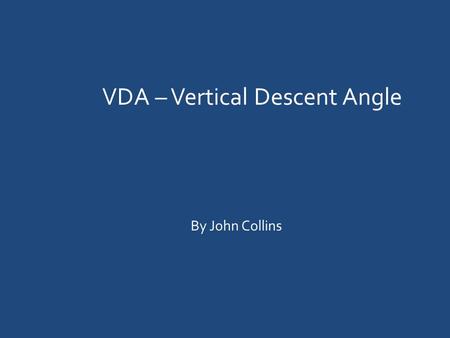 VDA – Vertical Descent Angle