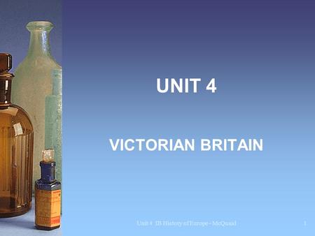 Unit 4 IB History of Europe - McQuaid VICTORIAN BRITAIN