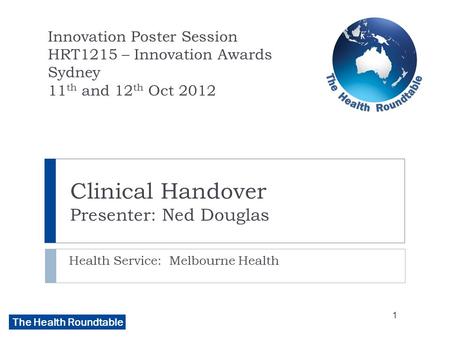 Clinical Handover Presenter: Ned Douglas