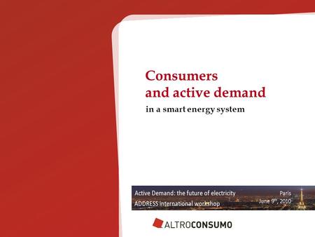 In a smart energy system Consumers and active demand.