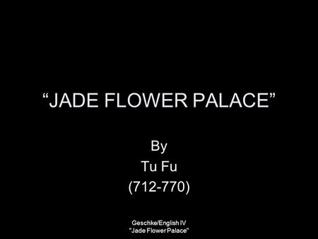 Geschke/English IV Jade Flower Palace
