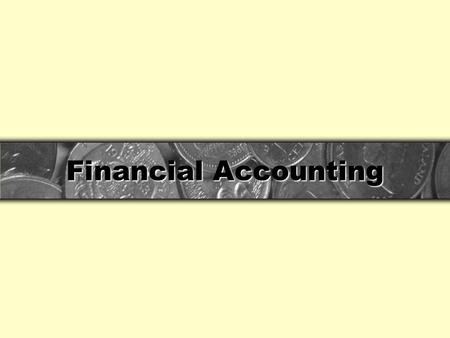 Financial Accounting.