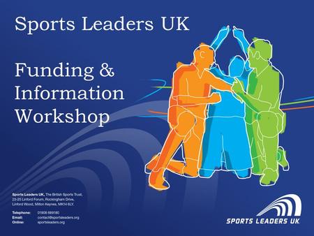 Sports Leaders UK Funding & Information Workshop.