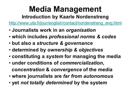 Media Management Introduction by Kaarle Nordenstreng