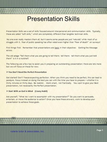Click here to add text Click here to add text. Presentation Skills Presentation Skills are a set of skills focused around interpersonal and communication.