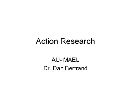 AU- MAEL Dr. Dan Bertrand