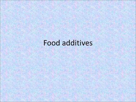Food additives. What are they? Any substances or chemicals added to food for specific purposes. The Health Canada definition: A food additive is any chemical.