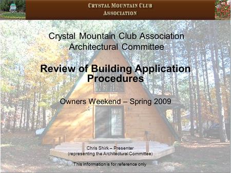 Crystal Mountain Club Association Architectural Committee