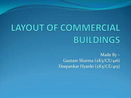 LAYOUT OF COMMERCIAL BUILDINGS
