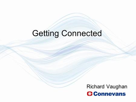 Richard Vaughan Getting Connected. We are going to divide this into three sections: 1 Connecting Radio Aid Equipment to TVs, Videos.