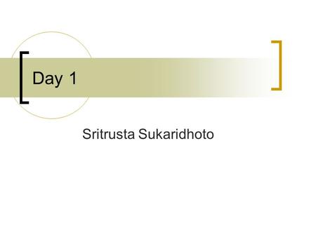 Day 1 Sritrusta Sukaridhoto. UTP 5e cable/patch Straight-through.