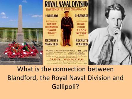 What is the connection between Blandford, the Royal Naval Division and Gallipoli?