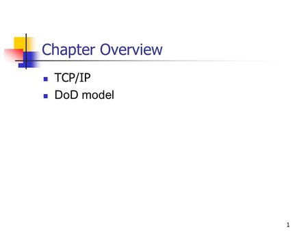 1 Chapter Overview TCP/IP DoD model. 2 Network Layer Protocols Responsible for end-to-end communications on an internetwork Contrast with data-link layer.