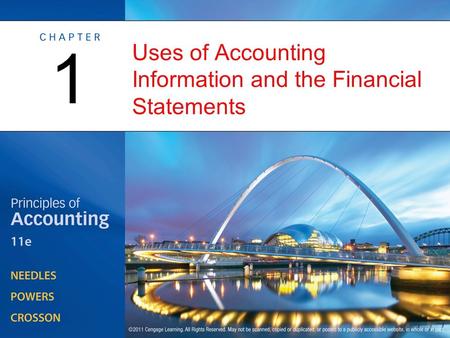 Uses of Accounting Information and the Financial Statements 1.