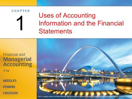 Uses of Accounting Information and the Financial Statements 1.