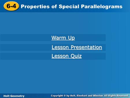6-4 Properties of Special Parallelograms Warm Up Lesson Presentation