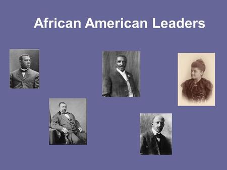 African American Leaders