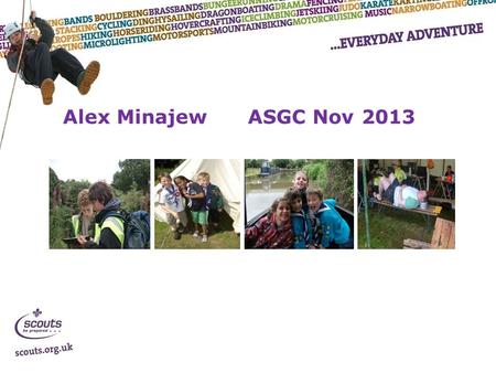 Alex Minajew ASGC Nov 2013. Where are we going today? Programme Review Vision 2018 Group work.