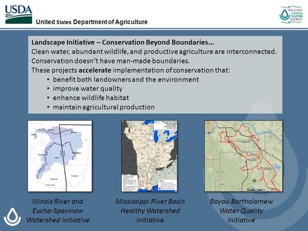 United States Department of Agriculture Mississippi River Basin Healthy Watershed Initiative Illinois River and Eucha-Spavinaw Watershed Initiative Bayou.