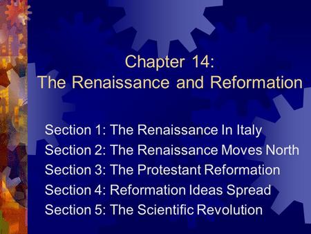 Chapter 14: The Renaissance and Reformation