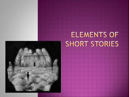 Elements of Short stories