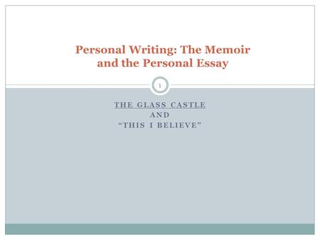 Personal Writing: The Memoir and the Personal Essay