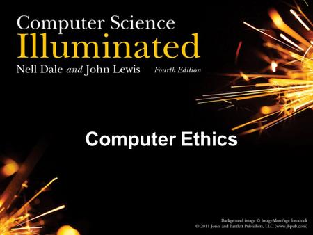 Computer Ethics.