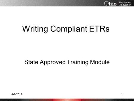 Writing Compliant ETRs State Approved Training Module 4-2-20121.