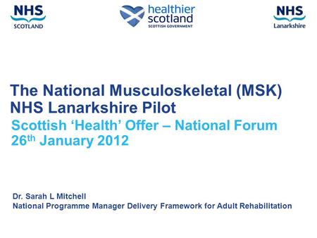 The National Musculoskeletal (MSK) NHS Lanarkshire Pilot