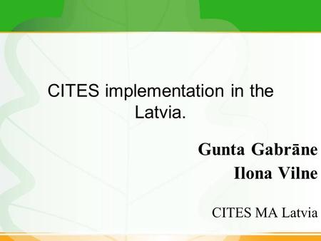 CITES implementation in the Latvia.