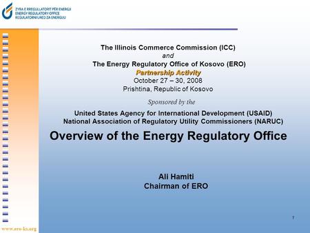 Www.ero-ks.org 1 United States Agency for International Development (USAID) National Association of Regulatory Utility Commissioners (NARUC) Sponsored.