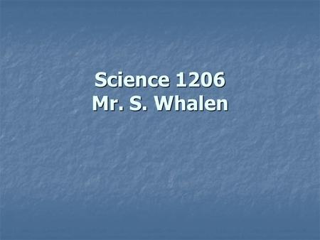 Science 1206 Mr. S. Whalen. Ecology -Ecology The scientific study of the interactions between organisms and their environment. -Ecology The scientific.