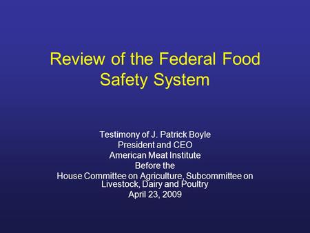 Review of the Federal Food Safety System