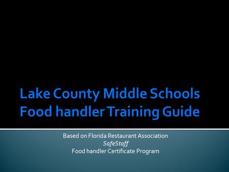 Lake County Middle Schools Food handler Training Guide
