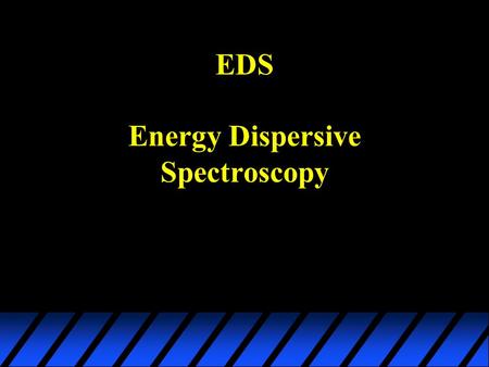 EDS Energy Dispersive Spectroscopy