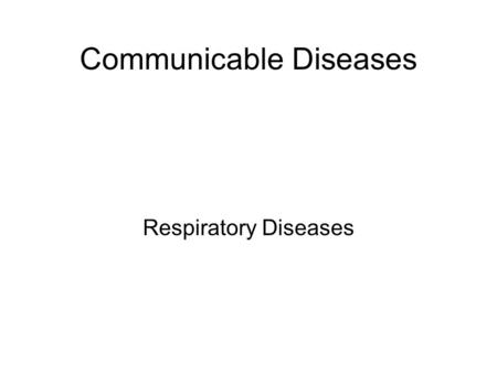 Communicable Diseases