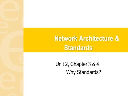 Network Architecture & Standards
