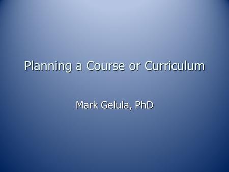Planning a Course or Curriculum
