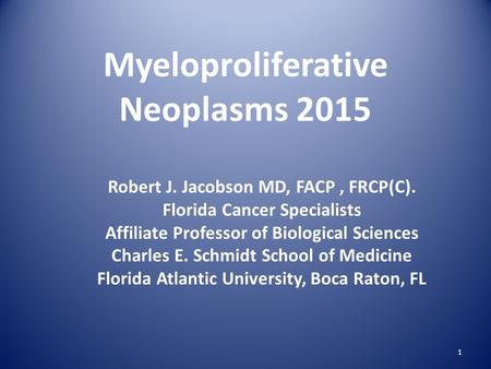 Myeloproliferative Neoplasms 2015